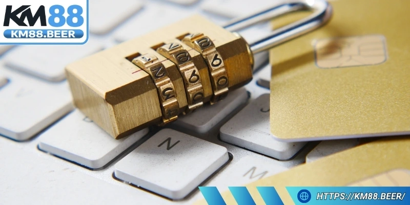 Tìm hiểu sơ lược chính sách bảo mật Km88 