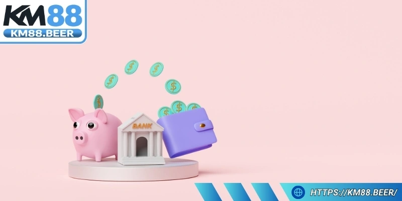Tiêu chí bắt buộc trước khi thực hiện thao tác rút tiền Km88